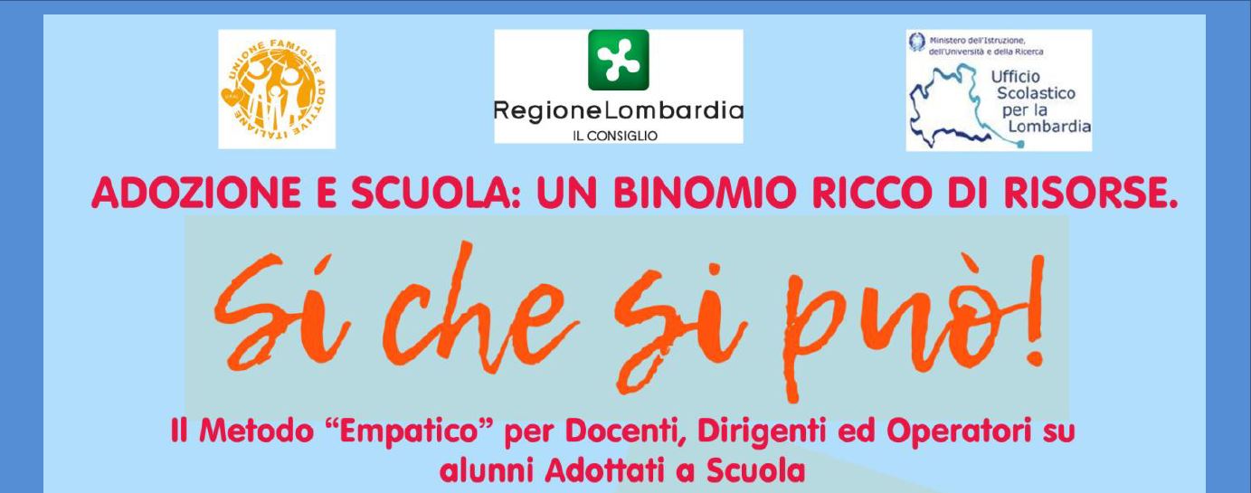 SÍ CHE SI PUÒ : Adozione e Scuola, un binomio ricco di risorse SÍ CHE SI PUÒ : Adozione e Scuola, un binomio ricco di risorse